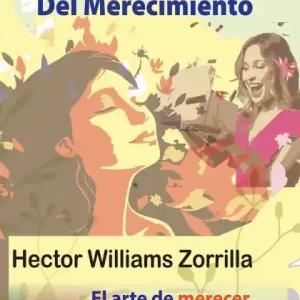 Direct From Factory La psicologÃ¯Â¿Â½a del merecimiento: El arte de merecer las cosas buenas de la vida