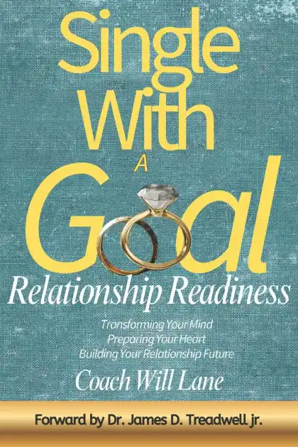 Single with a Goal: Relationship Readiness Clearance