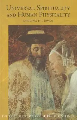 Universal Spirituality and Human Physicality: Bridging the Divide: The Search for the New Isis and the Divine Sophia (Cw 202) Volume 202 Same Day Shipping