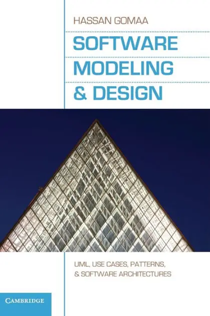 Software Modeling and Design: UML, Use Cases, Patterns, and Software Architectures Buy Today