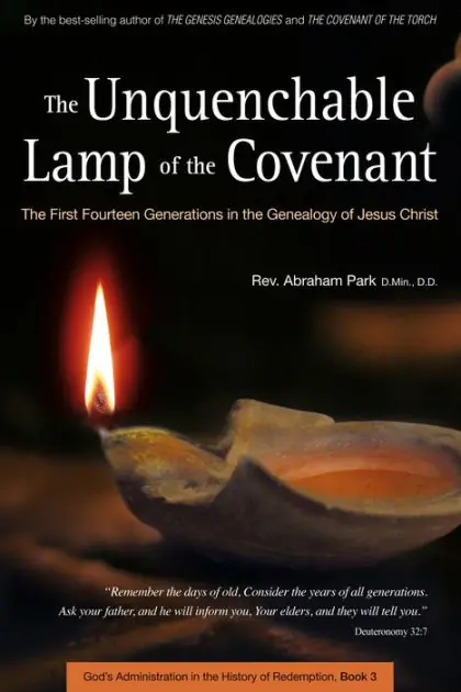 Hot Deal The Unquenchable Lamp of the Covenant: The First Fourteen Generations in the Genealogy of Jesus Christ (Book 3)