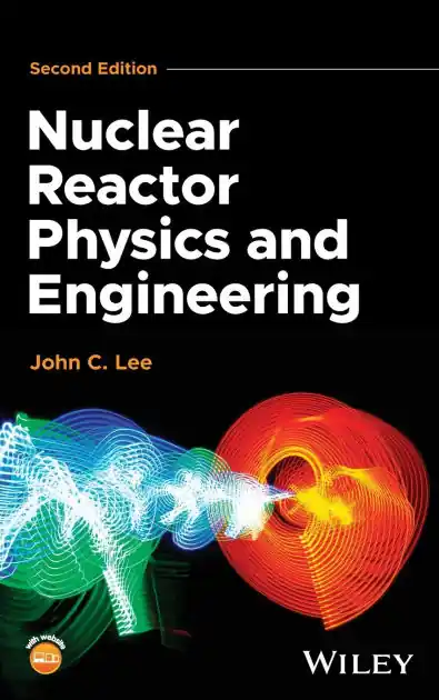 Nuclear Reactor Physics and Engineering Special Offer