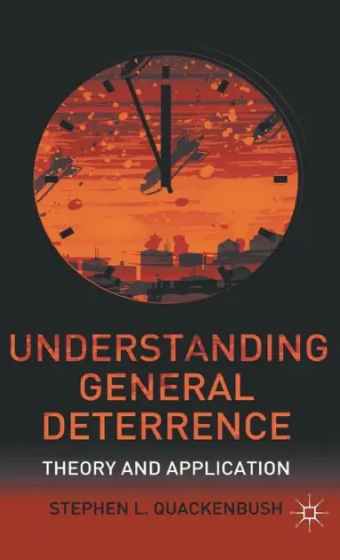Understanding General Deterrence: Theory and Application Certified