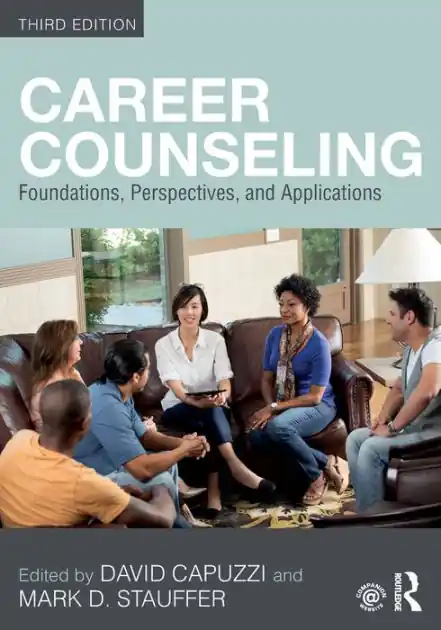 Order Now Career Counseling: Foundations, Perspectives, and Applications