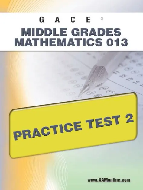 In Demand GACE Middle Grades Mathematics 013 Practice Test 2