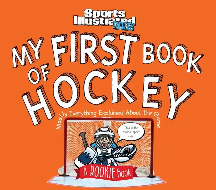 Trending My First Book of Hockey: A Rookie Book (A Sports Illustrated Kids Book)