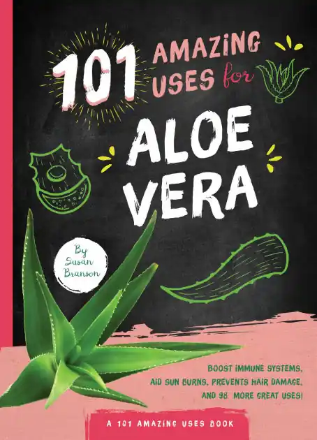 Price Drop 101 Amazing Uses for Aloe Vera