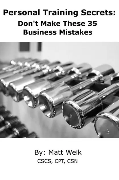 Personal Training Secrets: Don't Make These 35 Business Mistakes Price Drop