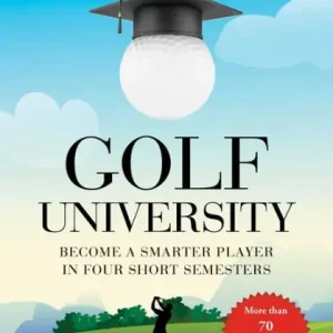 Fresh Stock Golf University: Become a Better Putter, Driver, and More-the Smart Way