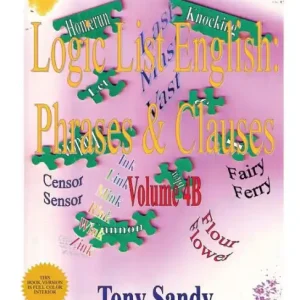 Logic List English: Phrases & Clauses: Vol. 4B High Quality
