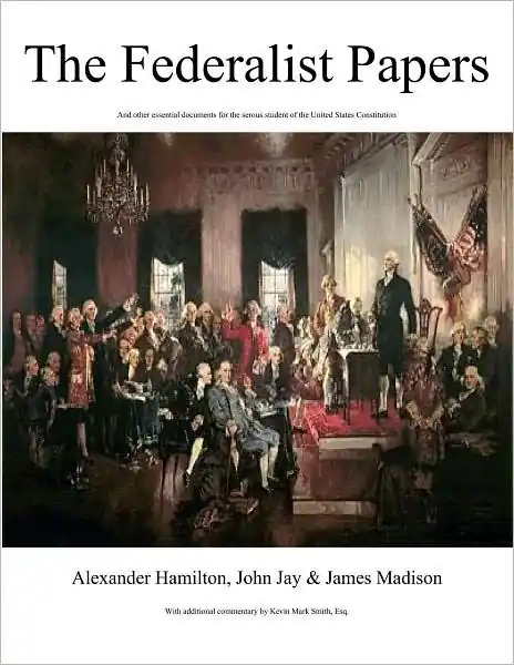 Best Seller The FEDERALISTS PAPERS and other essential documents for the student of the United States Constitution