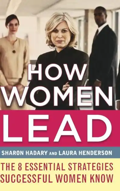 How Women Lead: The 8 Essential Strategies Successful Women Know Same Day Shipping