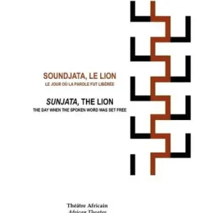 Soundjata, Le Lion: Le Jour OÃ¯Â¿Â½ La Parole Fut LibÃ¯Â¿Â½rÃ¯Â¿Â½e: Sunjata, The Lion: The Day When The Spoken Word Was Set Free Don’t Miss Out