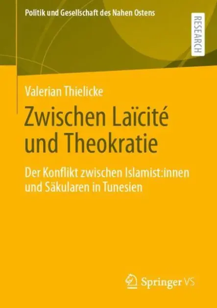 Zwischen Laïcité und Theokratie: Der Konflikt zwischen Islamist:innen und Säkularen in Tunesien Place Order