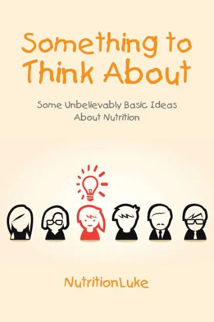 Something to Think About: Some Unbelievably Basic Ideas About Nutrition Trusted Brand