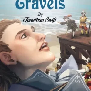 Gulliver's Travels: Adventures of Gulliver in the Lands of Lilliput by Jonathan Swift Luxury