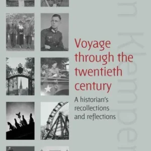 Flash Sale Voyage Through the Twentieth Century: A Historian's Recollections and Reflections