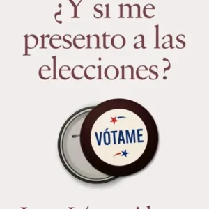 ¿Y si me presento a las elecciones? While Supplies Last