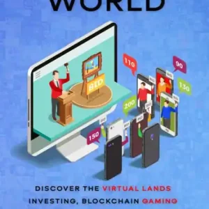 Fan Favorite Metaverse World: Discover the Virtual Lands Investing, Blockchain Gaming thanks to the VR, AR, AI, and the Crypto Art of the NFTs (NFT collection guides, #4)