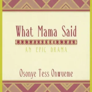 What Mama Said: An Epic Drama Limited Time