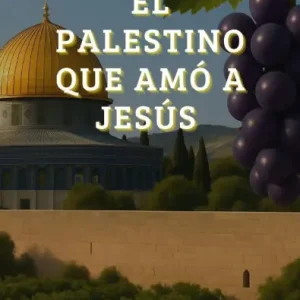El Palestino que amó a Jesús Limited Offer