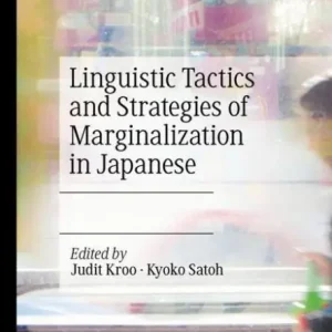 Linguistic Tactics and Strategies of Marginalization in Japanese Exclusive