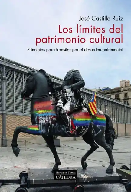 Los límites del patrimonio cultural: Principios para transitar por el desorden patrimonial In Demand