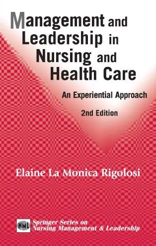 Hassle-Free Returns Management and Leadership in Nursing and Health Care: An Experiential Approach, 2nd Edition