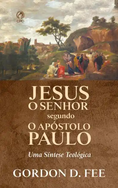 Jesus o Senhor Segundo o Apóstolo Paulo: Uma Síntese Teológica Exclusive Offer