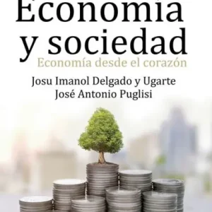 GuíaBurros Economía y Sociedad: Economía desde el corazón Reduced Price