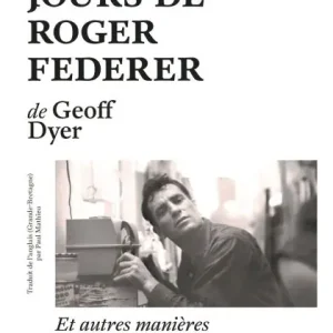 Handmade Les Derniers Jours de Roger Federer - Et autres manières de finir