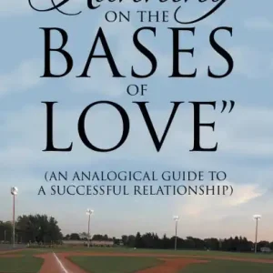 "Running on the Bases of Love": (An Analogical Guide to a Successful Relationship) Cheap