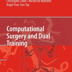 Computational Surgery and Dual Training Latest