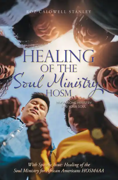 New Arrival Healing of the Soul Ministry HOSM: With Specific Issue: Healing of the Soul Ministry for African Americans HOSM4AA